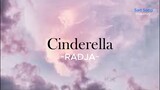 Cinderella - Radja | lirik lagu