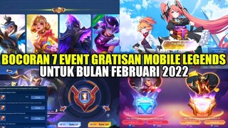 BOCORAN 7 EVENT GRATISAN MOBILE LEGENDS BULAN FEBRUARI 2022!! PANEN SKIN EPIC GRATIS LAGI