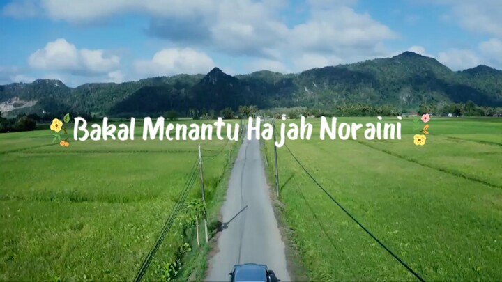 Bakal Menantu Hajah Noraini FULL MOVIE 2024