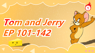 Tom and Jerry| [[New Year Compilation] EP 101-142_B1