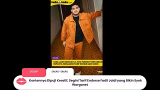 Kontennya Dipuji Kreatif, Segini Tarif Endorse Fadil Jaidi yang Bikin Syok Warganet