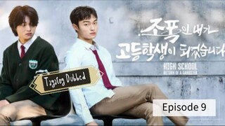 High School Return of a Gangster - Ep. 9(Tagalog Dubbed)