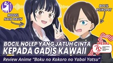 Review BOKU NO KOKORO NO YABAI YATSU | Review Anime