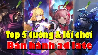 Liên quân Top 5 Tướng và Lối Chơi khắc chế Xạ Thủ Late game Mùa 18 TNG