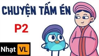 Chuyện Tấm Én - Tấm Cám Chế | Phần 2 | Én Comics