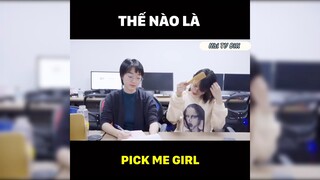 Thế nào là Pick Me Girl