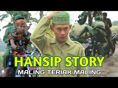 Maling Teriak Maling - HANSIP STORY EPS 1