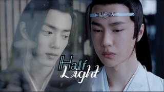 Half Light - Wangxian (The Untamed 陈情令) FMV
