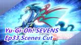 [Yu-Gi-Oh! SEVENS] Ep33 Scenes Cut