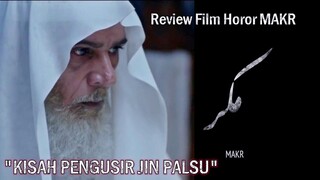 Film MAKR - Sinopsis Kisah Syekh Pengusir Jin Palsu