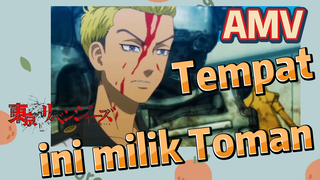 [Tokyo Revengers] AMV | Tempat ini milik Toman