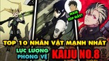 Top 10 Nhân Vật Mạnh Nhất Lực Lượng Phòng Vệ Trong Anime/Manga Kaiju no 8