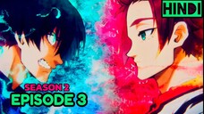 Blue Lock Season 2 Episode 3 HD (Hindi हिन्दी)⚽Football Anime Series