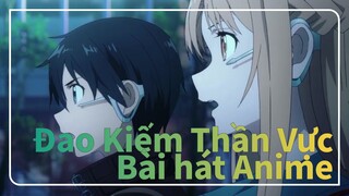 Đao Kiếm Thần Vực
Bài hát Anime