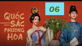 Xem Phim Quốc Sắc Phương Hoa (Flourished Peony) Tập 6 Vietsub