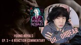 (WILHELM AND SIMON FINALLY DID IT) YOUNG ROYALS EP 3 + 4 REACTION + COMMENTARY
