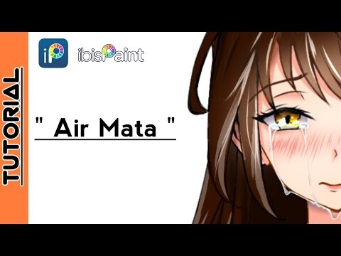 " menggambar air mata " tutorial ibis paint x indonesia