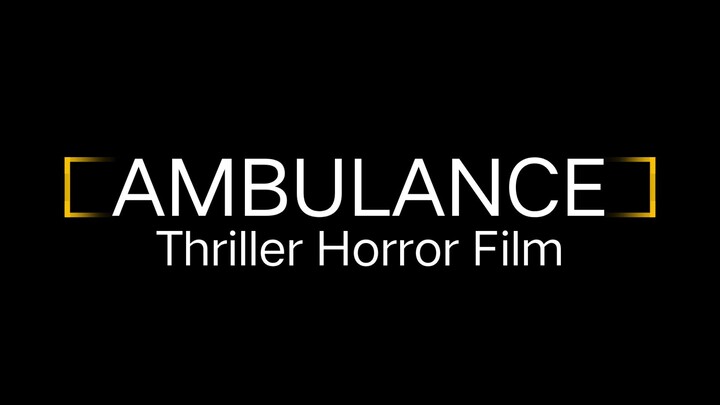 AMBULANCE - THRILLER FILM