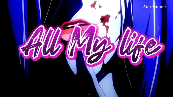 All My Life mix (AMV)