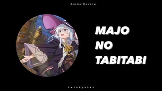 Kehidupan Itu Penuh Dinamika || Review Anime Majo No Tabitabi