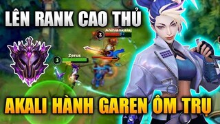 [LMHT Tốc Chiến] Lên Rank Cao Thủ Cầm Akali Hành Garen Phải Ôm Trụ Trong Liên Minh Tốc Chiến