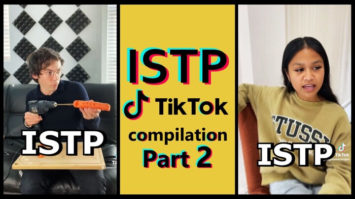 ISTP TIK TOK COMPILATION | MBTI memes [Highly stereotyped] PART 2