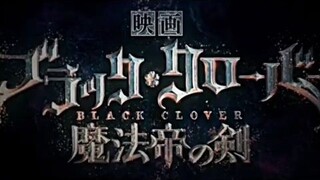 Black Clover Movie Trailer: Mahou Tei no Ken#jj