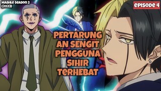 PERTARUNGAN SI PEMILIK 3 GARIS SIHIR MELAWAN BENCWOAI - MASHLE SEASON 2