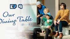 🇯🇵 Our Dinning Table (2023) | Episode 9 | Eng Sub | (Bokura no Shokutaku)