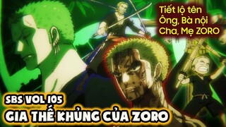 One Piece SBS Vol 105: Siêu HOT! Thân Thế KHỦNG của ZORO | RORONOA ARASHI x TERA (Cha, Mẹ ZORO)