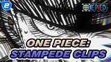 One Piece: Stampede Clips_2