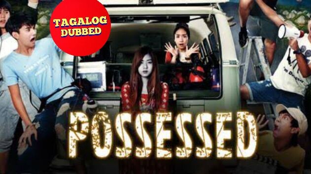 Possessed (THAI 🇹🇭 TAGALOG DUBBED MOVIE)