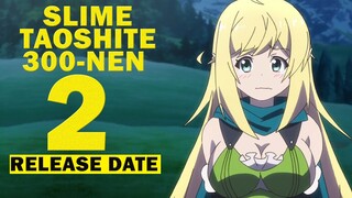 Slime Taoshite 300-nen Season 2 Release Date: Renewed or new Updates