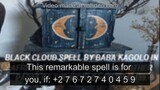 BLACK CLOUD SPELL BY BABA KAGOLO IN AFRICA, THE USA, EUROPE +27672740459.