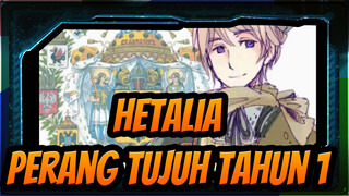 [Hetalia] Perang Tujuh Tahun 1