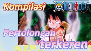 [One Piece] Kompilasi | Pertolongan terkeren