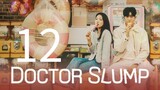 EP12 | DOCTOR SLUMP [ENGSUB]