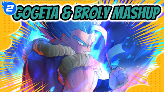 Gogeta & Broly Mashup | 4K / 60 FPS_2