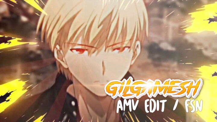 Sike • Gilgamesh - Fate Stay Night | AMV EDIT