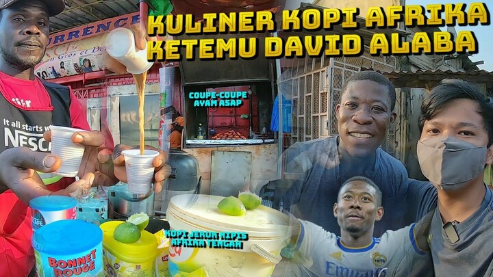 KULINER KOPI KHAS AFRIKA TENGAH 🇬🇦 KETEMU DAVID ALABA DI KOTA N'TOUM
