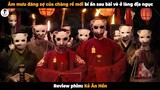 Review Phim Kẻ Ăn Hồn - Giải mã bài vè bí ẩn ở làng địa ngục