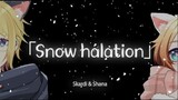 SNOW HALATION Jazz COVER  - SKARDI SHANA