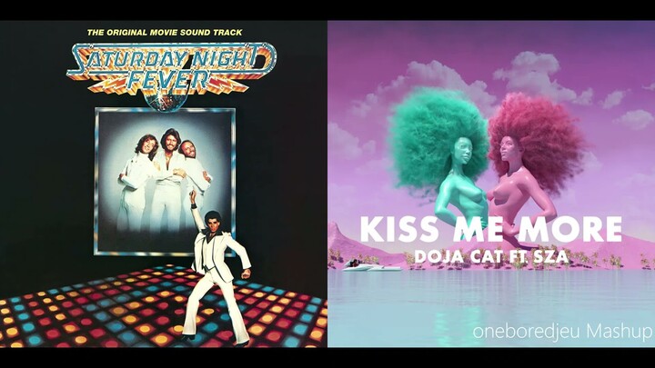 Kiss Me More Than A Woman - Bee Gees vs. Doja Cat & SZA (Mashup)