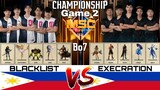 MSC GAME 2 GRAND FINALS | BLACKLIST vs EXECRATION [BO7] MSC Playoff Day 3 | MSC 2021