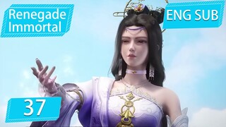 [Eng Sub] Renegade Immortal EP37