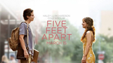 FIVE FEET APART (2019)