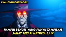 Alucard Sang Vampir Terkuat Tapi Berhati Baik!!! #Halloweeboobstation