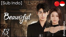 [Sub Indo] Beautiful – Eps. 13 (2025)