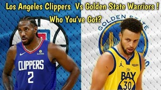 Golden State Warriors Vs Los Angeles Clippers Comparison! Who you've Got?