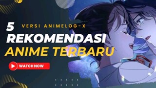 Rekomendasi anime yang akan menemani akhir tahunmu